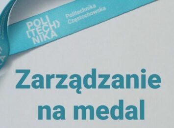 Zarządzanie na medal, czyli konkurs PCz dla zdolnych z liceów i techników