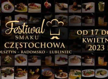 Festiwal Smaku: Nowe wiosenne menu, nowe smaki i nowe restauracje w Częstochowie i poza nią